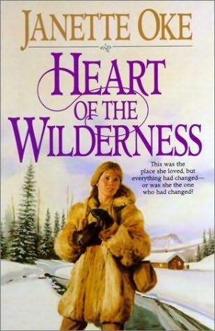 Heart of the Wilderness (Women of the West #8) by Janette Oke