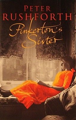 Pinkerton's Sister by Peter Rushforth