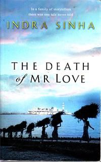 The Death of Mr Love by Indra Sinha
