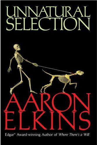 Unnatural Selection (Gideon Oliver Mysteries) by Aaron Elkins