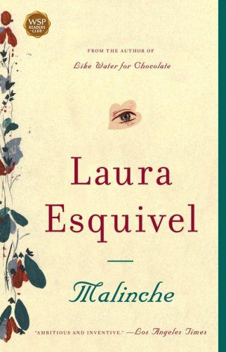 Malinche by Laura Esquivel