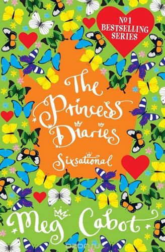 The Princess Diaries: Sixsational by Meg Cabot