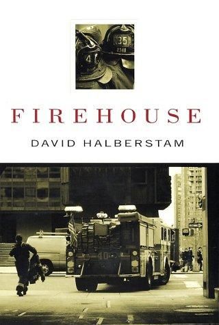 Firehouse by David Halberstam
