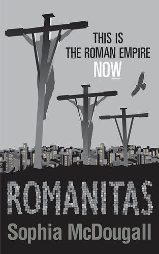 Romanitas (Romanitas Trilogy 1) by Sophia McDougall