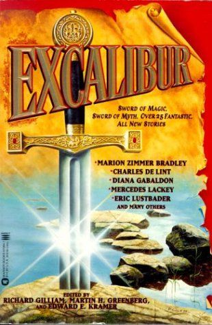 Excalibur by Richard Gilliam and Martin Greenberg and Edward E. Kramer