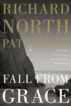 Fall from Grace by Richard North Patterson