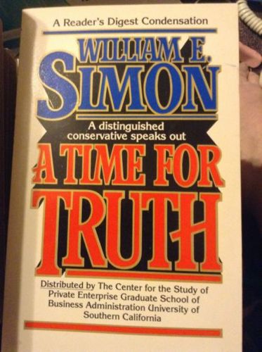 A Time for Truth (a Reader's Digest Condensation) by William E. Simon