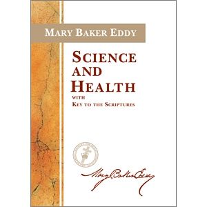 Science And Health by Mary Baker Eddy