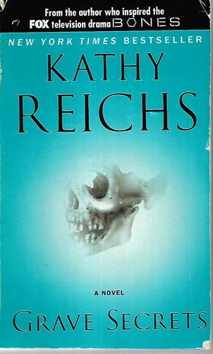 Grave Secrets by Kathy Reichs