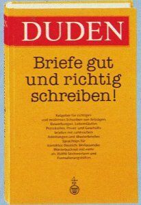 Duden. Briefe gut und richtig schreiben. Ratgeber für richtiges und modernes Schreiben by Wolfgang Eckey