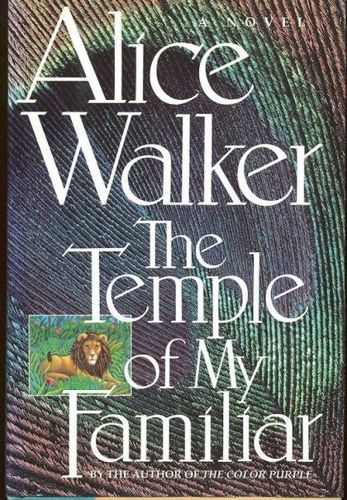 The Temple of My Familiar by Alice Walker