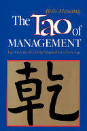 The Tao of Management: An Age Old Study for New Age Managers by Bob Messing