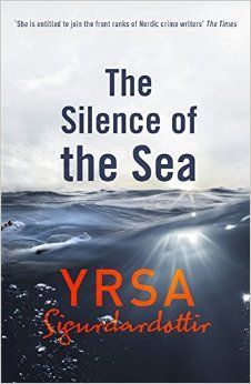 The Silence of the Sea by Yrsa Sigurdardottir