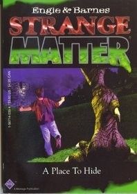 Strange Matter: a Place To Hide by Johnny Ray Barnes