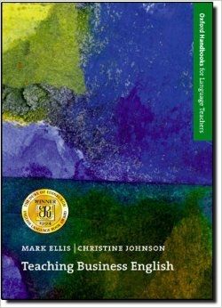 Teaching Business English (Oxford Handbooks for Language Teachers) by Mark Ellis and Christine Johnson
