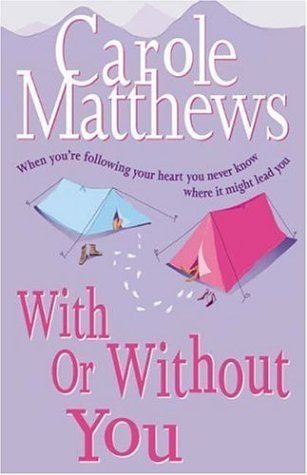 With or Without You by Carole Matthew