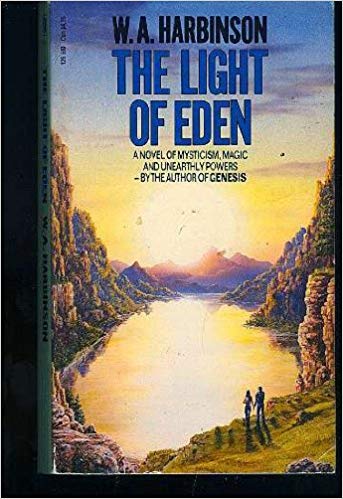 The Light of Eden by W. A. Harbinson