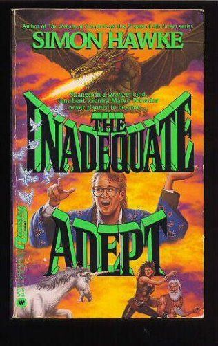 The Inadequate Adept by Simon Hawke
