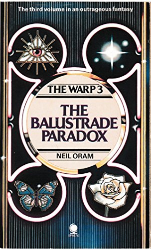 The Warp: The Balustrade Paradox v. 3 by Neil Oram