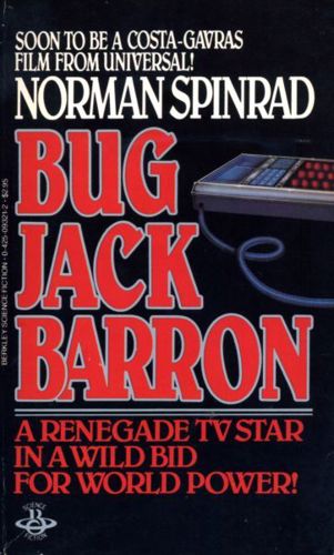 Bug Jack Barron by Norman Spinrad