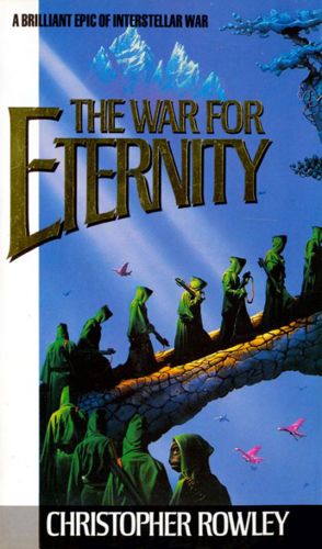 The War For Eternity by Christopher Rowley