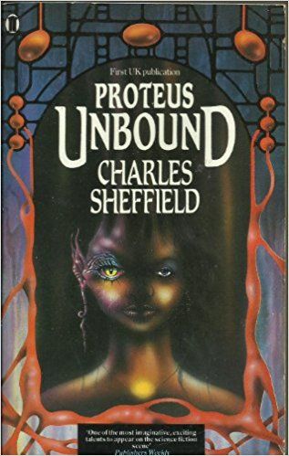 Proteus Unbound by Charles Sheffield