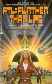 FTL: Further Than Life by Michael Lindsay Williams