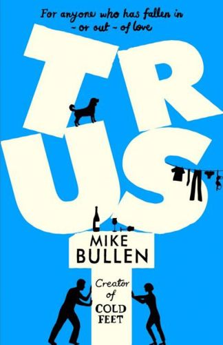 Trust by Mike Bullen