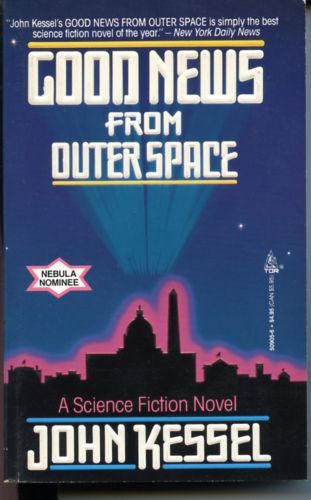 Good News From Outer Space by John Kessel