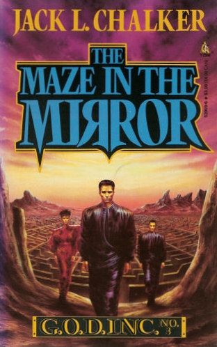 Maze in the Mirror by Jack L. Chalker