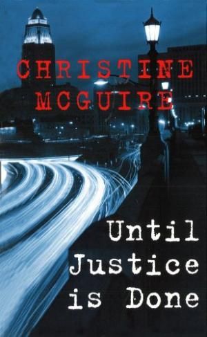 Until Justice Is Done by Christine McGuire