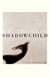 Shadow Child by P. F. Thomese