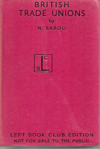 British Trade Unions by N. Barou