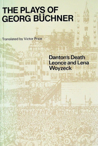 The Plays of Georg Buchner (Oxford Paperbacks, 272) by Georg Buchner and Victor Price
