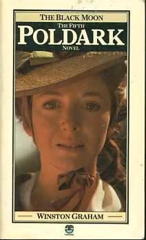 The Black Moon: A Novel of Cornwall 1794-5. The Fifth Poldark Novel by Winston Graham