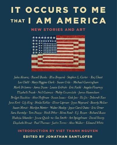 It Occurs To Me That I am America by Jonathan S. Santlofer