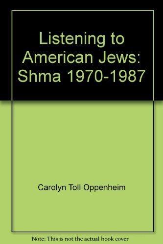 Listening to American Jews by Carolyn Toll Oppenheim