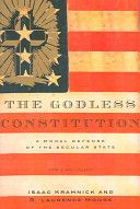 The Godless Constitution: A Moral Defense of the Secular State by Isaac Kramnick