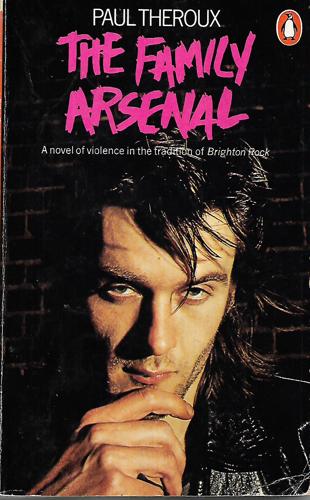 The Family Arsenal by Paul Theroux