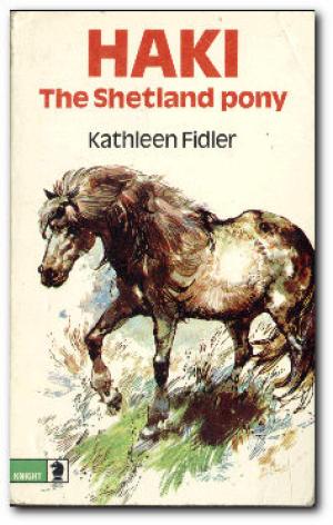 Haki: the Shetland Pony by Kathleen Fidler