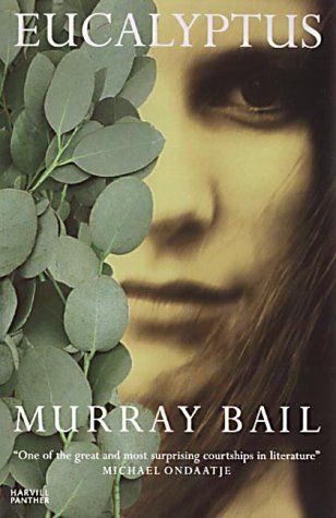Eucalyptus by Murray Bail