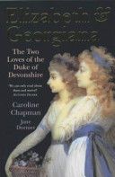 Elizabeth and Georgiana by Caroline Chapman and Jane Dormer