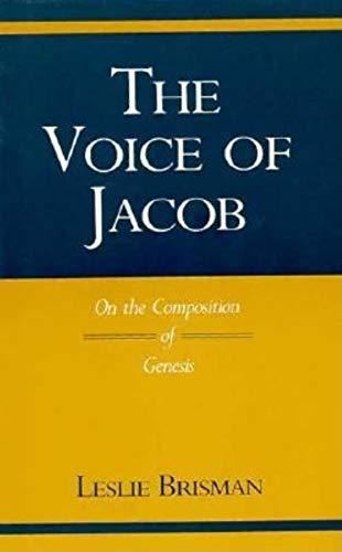 The Voice of Jacob: On the Composition of Genesis by Leslie Brisman