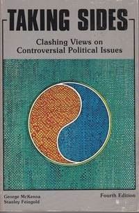 Taking Sides: Clashing Views on Controversial Political Issues by Stanley Feingold and George McKenna