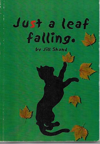 Just a Leaf Falling by Jill Shand