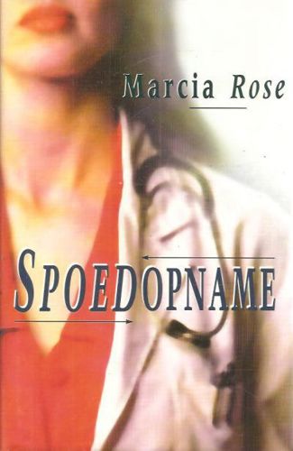 Spoedopname by Marcia Rose