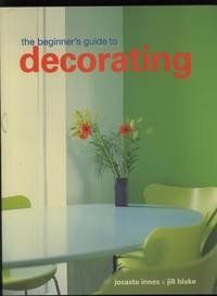 The Conran Beginner's Guide To Decorating by Jocasta Innes