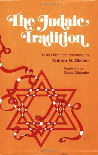 The Judaic Tradition by Nahum N. Glatzer