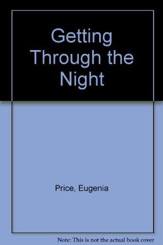 Getting Through the Night by Eugenia Price