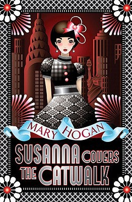 Susanna Covers the Catwalk by Mary Hogan